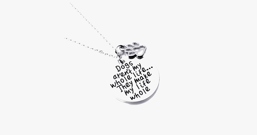 Dogs aren't my whole life... They make my  life whole - FREE SHIP DEALS