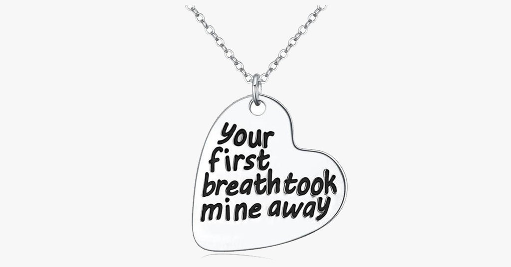 Your first breath took mine away - FREE SHIP DEALS