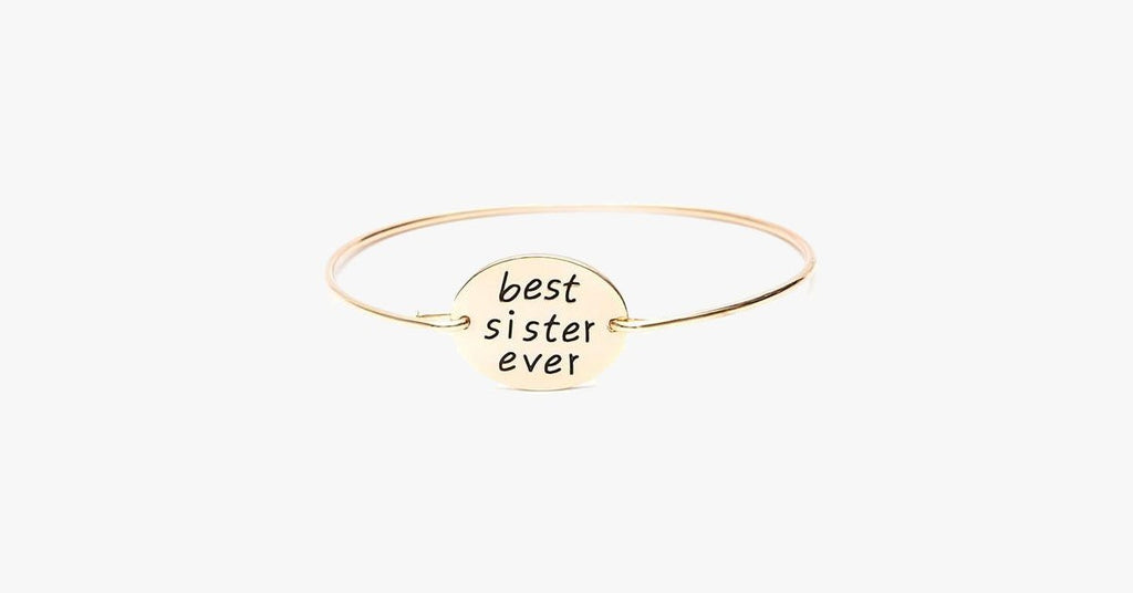 Best Sister Ever Bangle - FREE SHIP DEALS