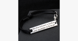 The Love Between a Mother and Daughter is Forever - Strap Bracelet