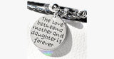 The Love Between a Mother and Daughter is Forever - Hand Stamped Bracelet