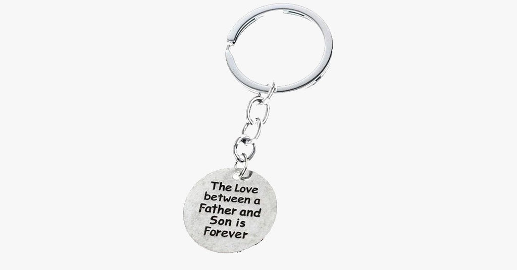 The love between Father and Son is Forever Keychain