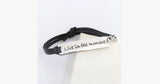 Live In The Moment Leather Strap Bracelet - FREE SHIP DEALS