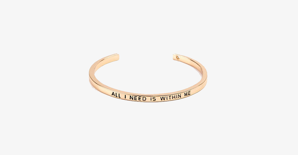 All I Need Is Within Me Cuff Bangle - FREE SHIP DEALS