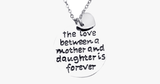 The Love Between a Mother and Daughter is Forever