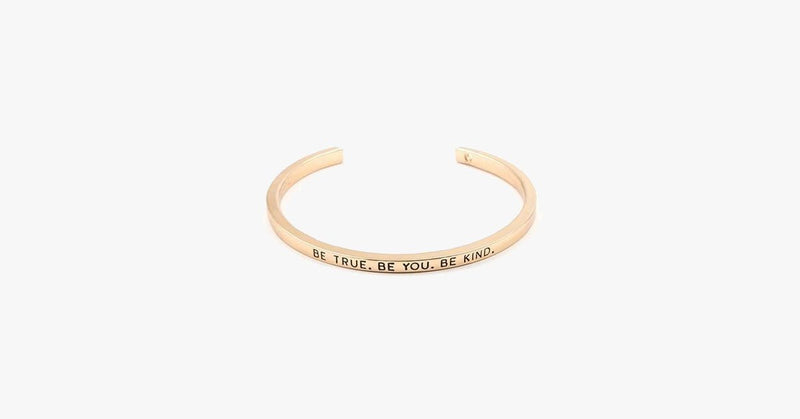 Be True Be You Be Kind Cuff Bangle