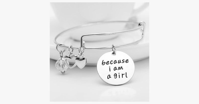 Because I am a Girl Charm Bangle - FREE SHIP DEALS