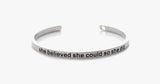 She Believed She Could So She Did Cuff Bangle