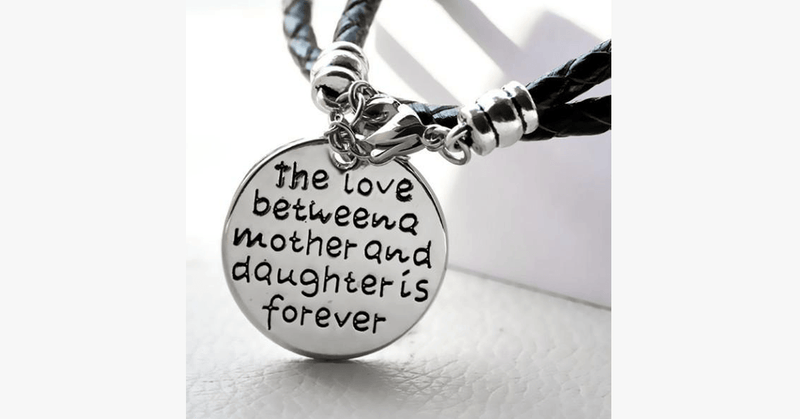 The Love Between a Mother and Daughter is Forever Bracelet