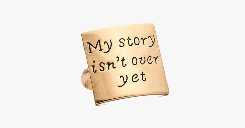 My Story Isn't Over Yet Adjustable Ring - FREE SHIP DEALS