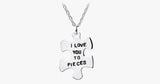 I Love You To Pieces - FREE SHIP DEALS